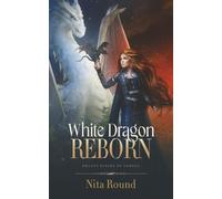 White Dragon Reborn: Dragon Riders of Vorden