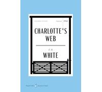 White, E: Charlotte's Web American Classics Edition: 3 (HarperCollins American Classics, 3)