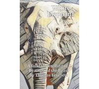 White Elephant: A folktale retelling of Beauty and the Beast