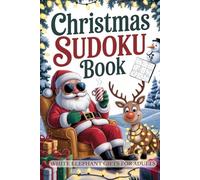 White Elephant Gifts for Adults: Christmas Sudoku Book: Over 100 Puzzle Games with Solutions for Men & Women from Easy to Hard