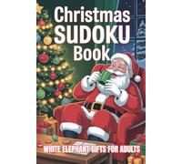 White Elephant Gifts for Adults: Sudoku Book: 100 Brain Games with Answers, Very Easy, Easy, Medium, Hard and Expert Puzzles
