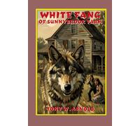 White Fang of Sunnybrook Farm: And More Fracked Fictions