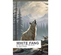 White Fang & The Call of the Wild