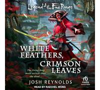 White Feathers, Crimson Leaves: A Legend of the Five Rings Novel