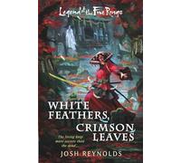 White Feathers, Crimson Leaves: A Legend of the Five Rings Novel