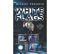 White Flags (The Álvarez-Moreno Files)