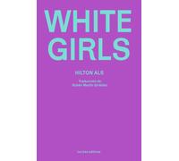 White girls | Hilton Als, Rubén Martín Giráldez