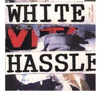 White Hassle - Life Is Still Sweet