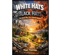 White Hats vs Black Hats: The Quiet War Over Human Agency