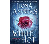 White Hot: A Hidden Legacy Novel