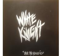 WHITE KNIGHT - WHITE KNIGHT / JACK THE HOUSE EP