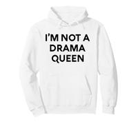 White Lie I'm Not A Drama Queen Comedia Party Mujer sarcástica Sudadera con Capucha
