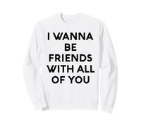 White Lie: Quiero ser Amigo de Todos vosotros, Fiesta Divertida y Divertida Sudadera