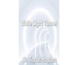 White Light Tunnel: Daily Passage Through Near-Death, Reflection, and Renewal