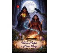 White Magic & Moon Magic