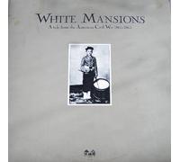 White Mansions: A Tale From the American Civil War (LP Record)