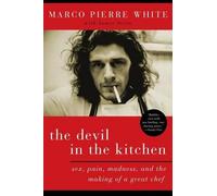 White Marco Pierre The Devil in the Kitchen (Tapa blanda) (Importación USA)