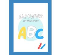 White Minimalist Alphabet Coloring Book for Kids: Fun A-Z Coloring Pages with Simple Words & Cute Illustrations for Toddlers and Preschoolers