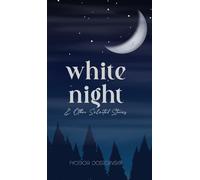 White Night And Other Selected Stories (Edition1st)