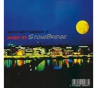 White Night Session, Vol. 3: Mixed by Stonebridge by Various Artists, Danny Tenaglia, Adamski, Whitebird, Jose Nunez, Antonia, Jennif (0100-01-01)
