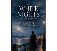 WHITE NIGHTS AND OTHER STORIES