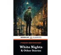 White Nights and Other Stories: A Short Story Anthology in English