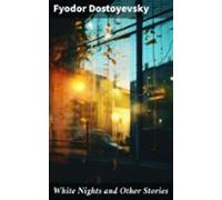 White Nights And Other Stories (ebook)