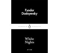 White Nights: Fjodor Dostoyevsky (Penguin Little Black Classics)