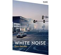 White noise: Don Delillo (Picador Collection)