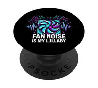 White Noise Lover Fan Noise Is My Lullaby PopSockets PopGrip Adhesivo