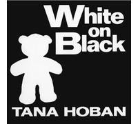 White On Black: A High Contrast Book For Newborns