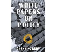 White Papers on Policy: You Can Hear Blue Jays Hexalogically Squawking in the Background (Blue Jay Tales)