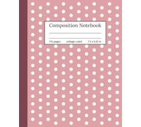 White Polka Dot on Blush Composition Notebook: College Ruled Pink Journal for Students and Women for School, Planning, and Personal Writing, 7.5" x 9.25", 110 Pages