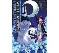 White Rabbit and the Prince of Beasts 5: Mitreißende Fortsetzung zum beliebten Fantasy-Manga SACRIFICE TO THE KING OF BEASTS