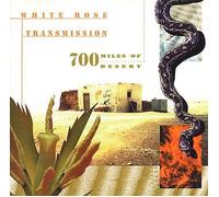 White Rose Transmission - 700 miles of desert