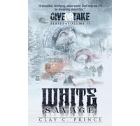 White Savage: Give Or Take Volume 2