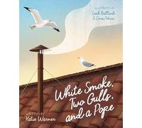 White Smoke, Two Gulls, and a Pope