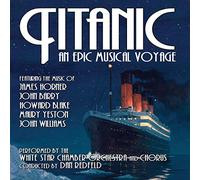 White Star Chamber Orchestra And Chorus - Titanic: An Epic Musical Voyage