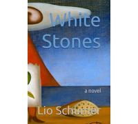White Stones: a novel