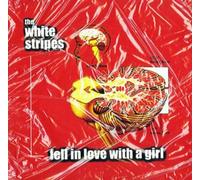 White Stripes - Fell In Love With A Girl [Vinilo]