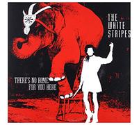 White Stripes - There's No Home For You Here [Vinilo]