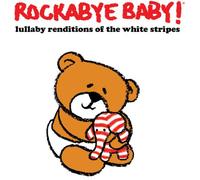 White Stripes.=trib= - Rockabye Baby