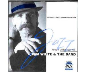 White,Tam+the Band - Keep It Under Your Hat