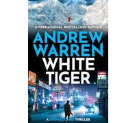 White Tiger: A BRAND NEW edge-of-your-seat thriller for readers who love Vince Flynn (A Thomas Caine Thriller, 6)