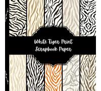 White Tiger Print Scrapbook Paper, Safari Junk Journal Paper, Animal Decorative Paper, DIY Projects, Origami, Collage Sheets, Decoupage Paper, 10 Designs, Double Sided
