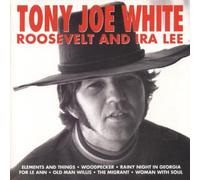 White, Tony Joe - Roosevelt & Ira Lee