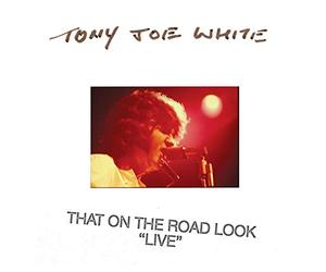 White, Tony Joe - That On The Road Look "Live" (Limited 2-LP White Vinyl Edition) [Vinilo]