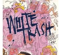 White Trash [Casete]