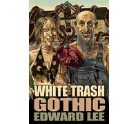 White Trash Gothic