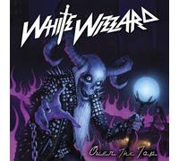 White Wizzard - Over the Top